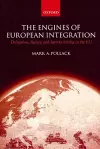 The Engines of European Integration cover