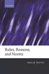 Rules, Reasons, and Norms cover