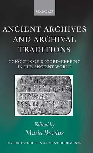 Ancient Archives and Archival Traditions cover