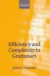 Efficiency and Complexity in Grammars cover