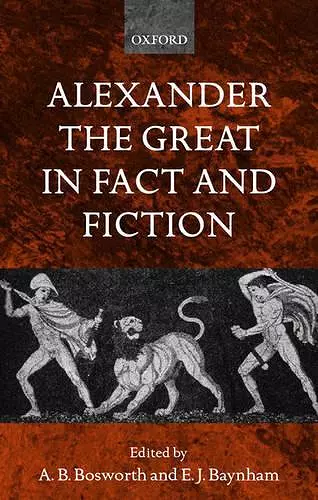 Alexander the Great in Fact and Fiction cover