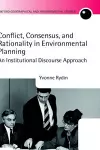 Conflict, Consensus, and Rationality in Environmental Planning cover