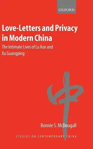 Love-Letters and Privacy in Modern China cover