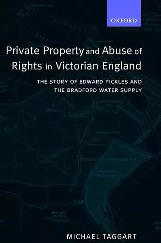 Private Property and Abuse of Rights in Victorian England cover