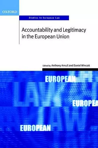 Accountability and Legitimacy in the European Union cover