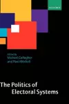 The Politics of Electoral Systems cover