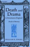 Death and Drama in Renaissance England cover