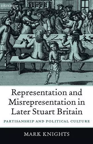 Representation and Misrepresentation in Later Stuart Britain cover