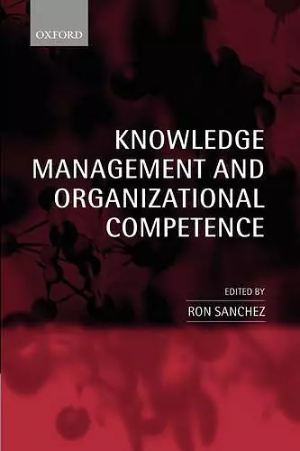 Knowledge Management and Organizational Competence cover