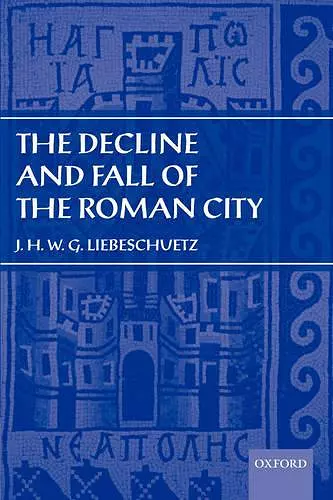 The Decline and Fall of the Roman City cover