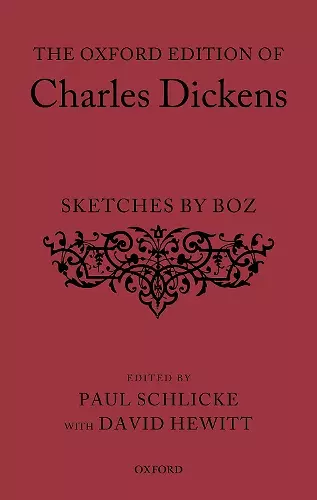 The Oxford Edition of Charles Dickens: Sketches by Boz cover