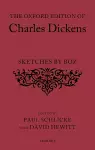 The Oxford Edition of Charles Dickens: Sketches by Boz cover