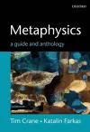 Metaphysics: A Guide and Anthology cover