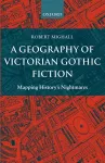 A Geography of Victorian Gothic Fiction cover