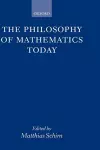 The Philosophy of Mathematics Today cover