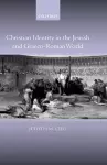 Christian Identity in the Jewish and Graeco-Roman World cover