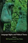 Language Rights and Political Theory cover