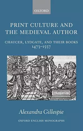 Print Culture and the Medieval Author cover