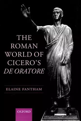 The Roman World of Cicero's De Oratore cover