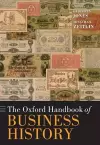 The Oxford Handbook of Business History cover