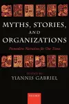 Myths, Stories, and Organizations cover