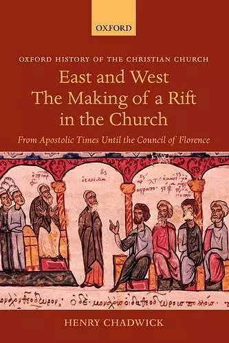 East and West - The Making of a Rift in the Church cover