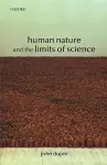 Human Nature and the Limits of Science cover