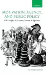 Motivation, Agency, and Public Policy cover