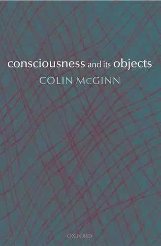 Consciousness and its Objects cover