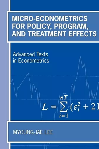 Micro-Econometrics for Policy, Program and Treatment Effects cover