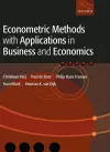 Econometric Methods with Applications in Business and Economics cover