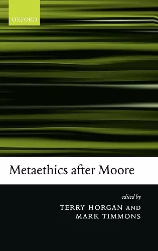 Metaethics after Moore cover