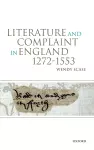 Literature and Complaint in England 1272-1553 cover