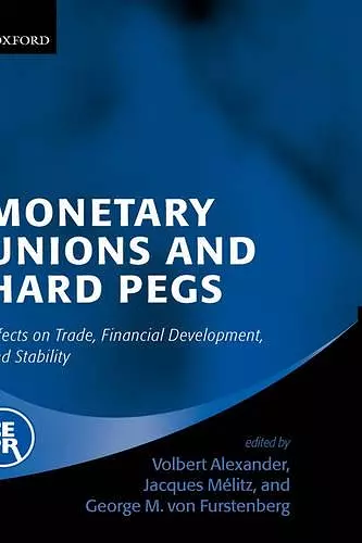 Monetary Unions and Hard Pegs cover