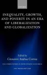 Inequality, Growth, and Poverty in an Era of Liberalization and Globalization cover