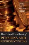 The Oxford Handbook of Pensions and Retirement Income cover