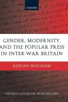 Gender, Modernity, and the Popular Press in Inter-War Britain cover