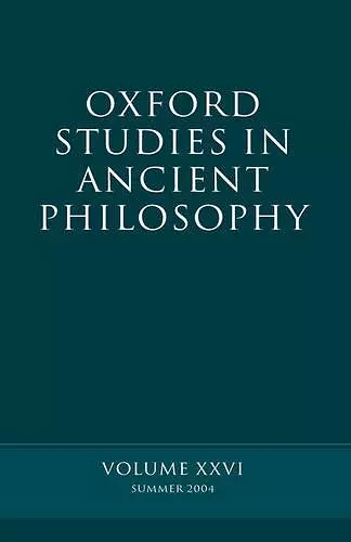 Oxford Studies in Ancient Philosophy XXVI cover