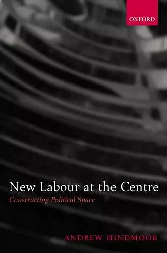 New Labour at the Centre cover