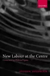 New Labour at the Centre cover