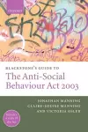 Blackstone's Guide to the Anti-Social Behaviour Act 2003 cover