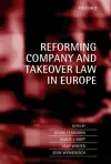Reforming Company and Takeover Law in Europe cover