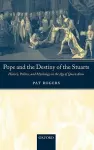 Pope and the Destiny of the Stuarts cover
