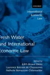 Fresh Water and International Economic Law cover