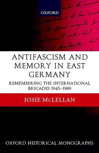 AntiFascism and Memory in East Germany cover