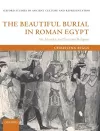 The Beautiful Burial in Roman Egypt cover
