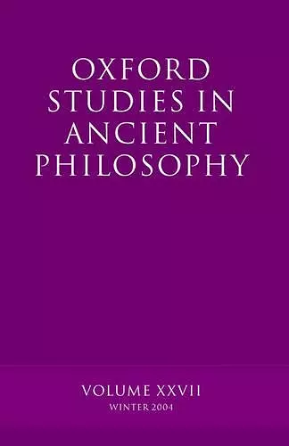 Oxford Studies in Ancient Philosophy XXVII cover