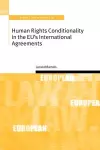 Human Rights Conditionality in the EU's International Agreements cover