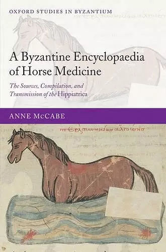 A Byzantine Encyclopaedia of Horse Medicine cover