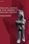 Oracles, Curses, and Risk Among the Ancient Greeks cover